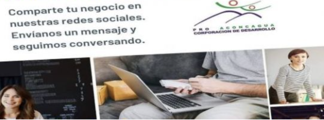 Pro Aconcagua lanza campaña de difusión para promover emprendedores locales